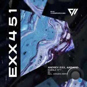 Andrey EXX & Airsand - Bubble Shit (2026)