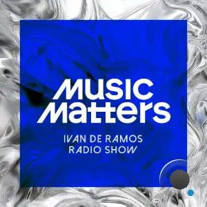 Ivan De Ramos - Music Matters 002 (2026-02-05)
