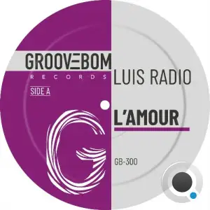 Luis Radio - LAmour (Original Mix) (2026)