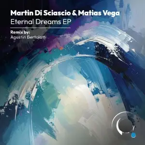 Matías Vega & Martin Di Sciascio - Eternal Dreams (2026)