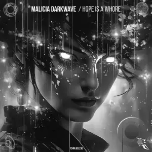 Malicia Darkwave - Hope is a Whore (2026)