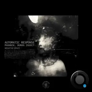 Automatic Response & Human Insect - Negative Space (2026)