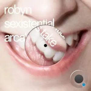 Robyn & Arca - Sexistential (Arca's Take) (2026)