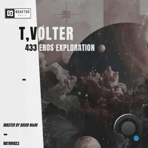 T.VØLTER - 433 Eros Exploration (2026)