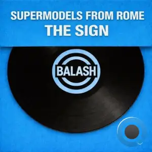 Supermodels from Rome - The Sign (2026)