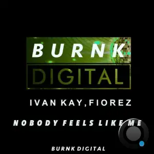 Ivan Kay & Fiorez - Nobody Feels Like Me (2026)