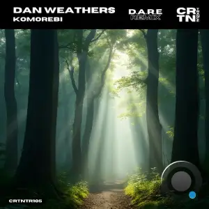 Dan Weathers - Komorebi (D.A.R.E Remix) (2026)