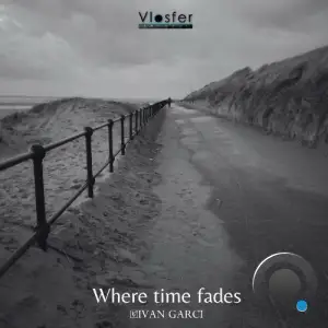 Ivan Garci - Where Time Fades (2026)