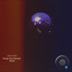 Nikko Culture - Song for Denise 2026 (2026)