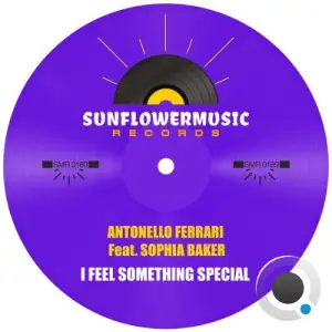 Antonello Ferrari x Sophia Baker - I Feel Something Special (2026)
