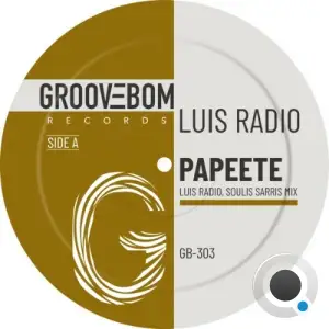 Luis Radio - Papeete (Luis Radio And Soulis Sarris Mix) (2026)