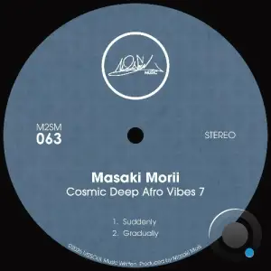 Masaki Morii - Cosmic Deep Afro Vibes 7 (2026)