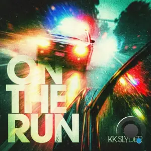 kk slyder - On The Run (2026)