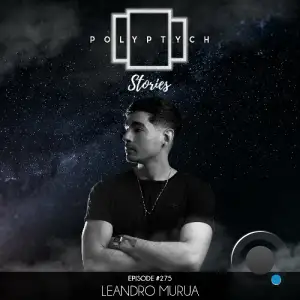 Leandro Murua - Polyptych Stories Episode 275 (2026-02-07)