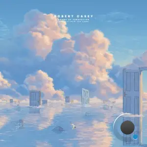 Robert Casey, Dan Casey - Doors of Perception (2026)