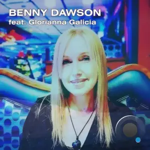 Benny Dawson feat. Glorinana Galicia - I've Got Everything I Need When I Am With You (2026)