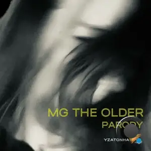 MG THE OLDER - Parody (2026)