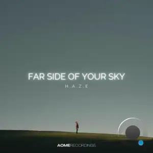 H.a.z.e - Far Side of Your Sky (2026)