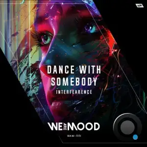 Interfearence - Dance With Somebody (2026)