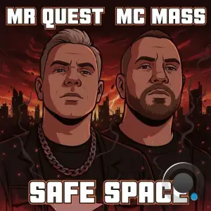 Mr Quest & Mass MC - Safe Space (2026)