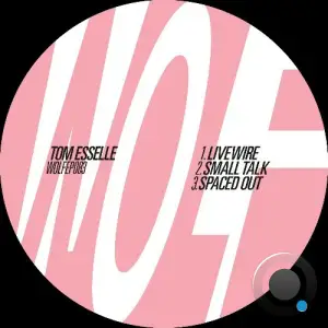 Tom Esselle - WOLFEP083 (2026)