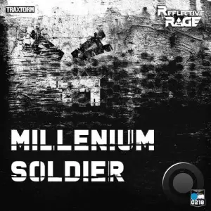 Reflective Rage - Millenium Soldiers (2026)