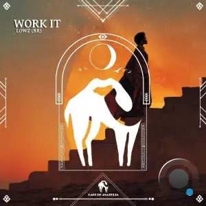LOWZ (BR) - Work It (2026)