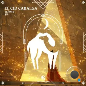 Senor B - El Cid Cabalga (2026)