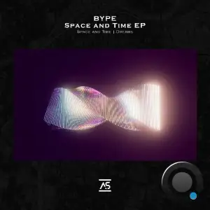 Bype - Space and Time (2026)