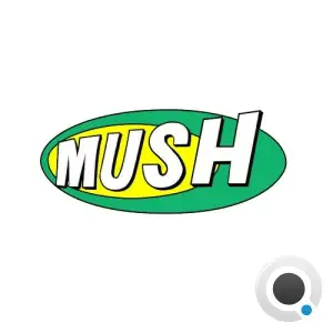 Xanny Dyer - Mush (2026)