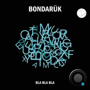 Bondaruk - BLA BLA BLA (2026)