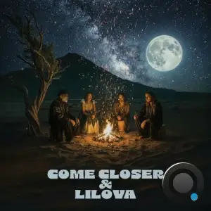 Come Closer & Lilova - Na Nebe (2026)