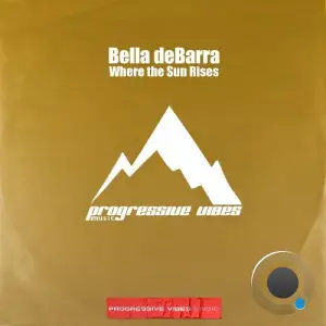 Bella deBarra - Where the Sun Rises (2026)