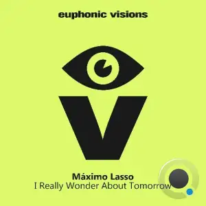 Máximo Lasso - I Really Wonder About Tomorrow (2026)