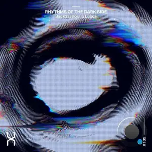 Back2school & Lucca - Rythms of the Dark Side (2026)