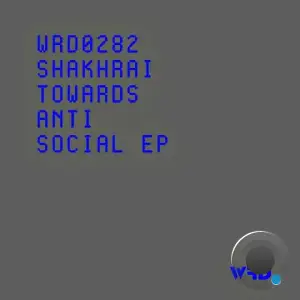 Shakhrai - Towards Antisocial (2026)