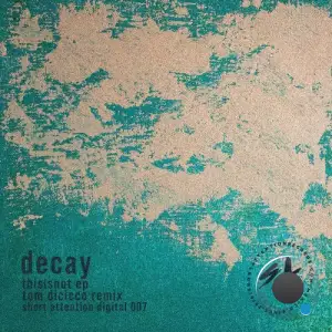 Decay - thisisnot (2026)