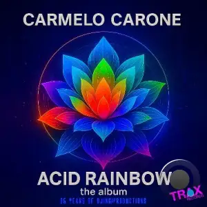 Carmelo Carone - Acid Rainbow (2026)
