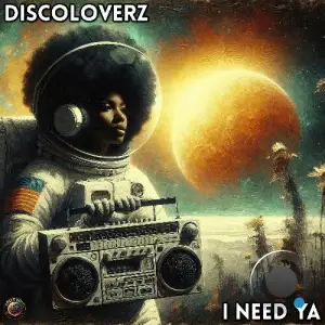 Discoloverz - I Need Ya (2026)
