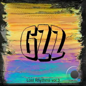 GZZ - Lost Rhthyms Vol 3 (2026)