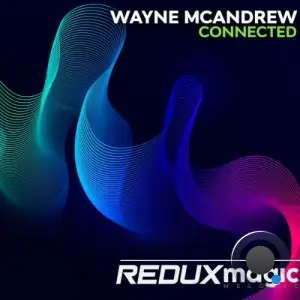 Wayne McAndrew - Connected (2026)