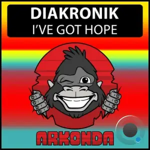 Diakronik - I've Got Hope (2026)