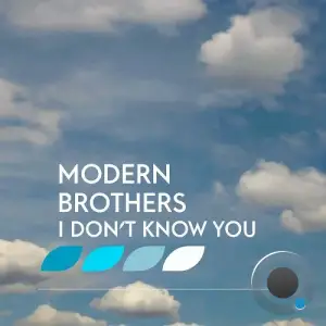 Modern Brothers - I Don't Know You (2026)