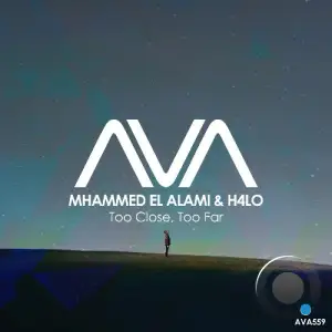 Mhammed El Alami & H4lo - Too Close, Too Far (2026)