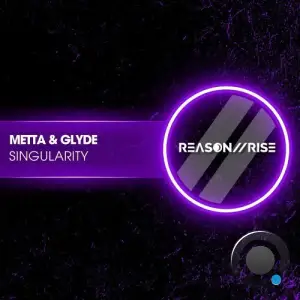 Metta & Glyde - Singularity (2026)