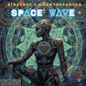 Sixsense & SilentBreakers - Space Wave (2026)