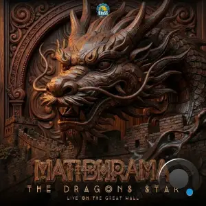 Matibhrama - The Dragon's Star (Live On The Great Wall Of China) (2026)