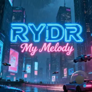 RYDR - My Melody (2026)