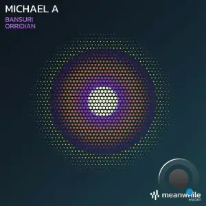 Michael A - Bansuri / Orridian (2026)
