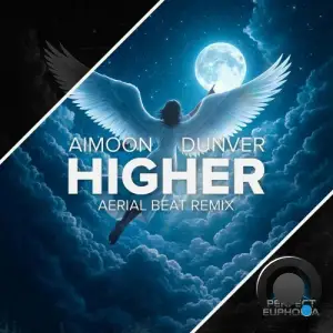 Aimoon & Dunver - Higher (Aerial Beat Remix) (2026)